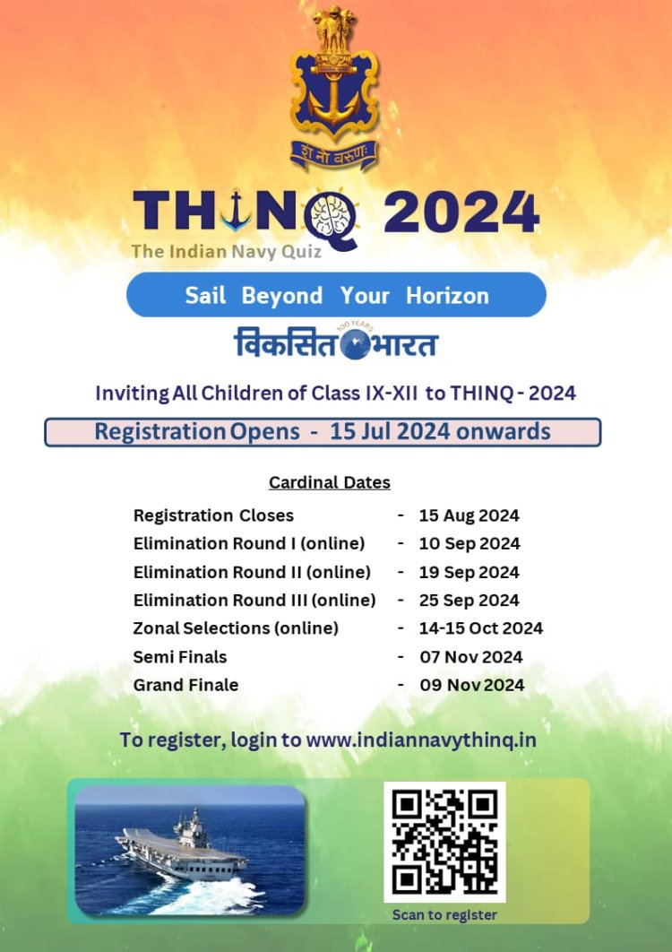 THINQ 2024: Indian Navy Launches National Quiz to Inspire Youth Excellence!