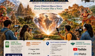 I&B Ministry Invites Grassroots Creators to Showcase District Culture, Heritage and Tourism on MyWAVES